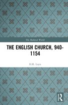 The Medieval World-The English Church, 940-1154