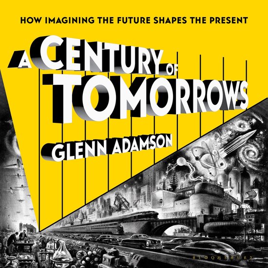 A Century of Tomorrows - cover