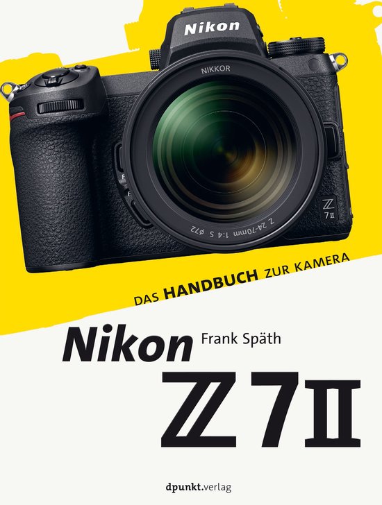 Das Handbuch zur Kamera - Nikon Z 7II - cover