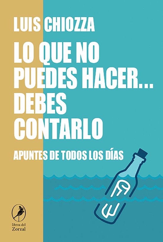 Lo que no puedes hacer… debes contarlo - cover