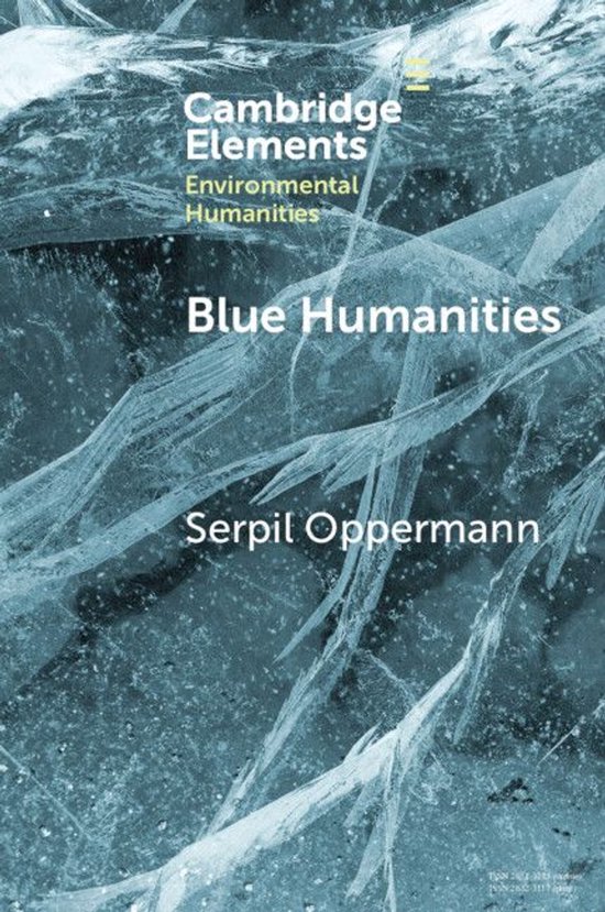 Elements in Environmental Humanities - Blue Humanities - cover