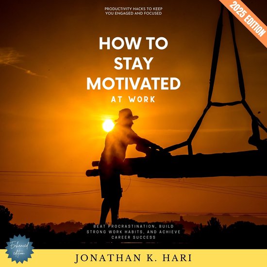 How to Stay Motivated at Work: - cover