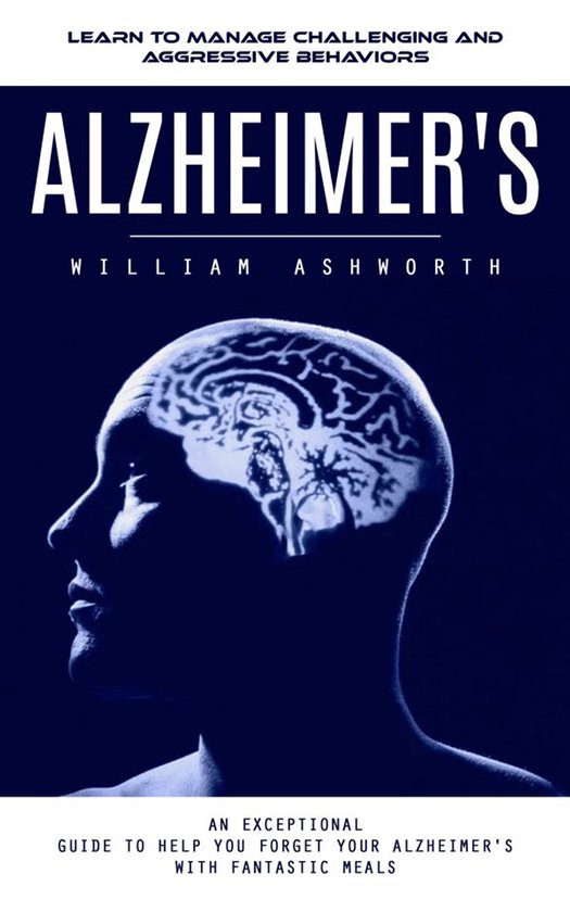 Alzheimer's: Learn to Manage Challenging and Aggressive Beha ... - cover