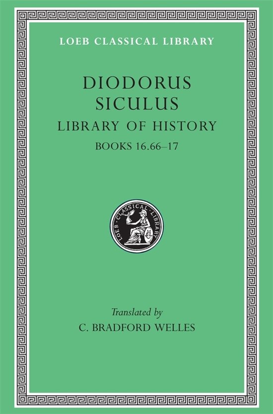 Library of History - Books XVI,66- XVII L422 V 8 (Trans. Wel ... - cover