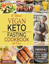 The Ultimate Vegan Keto Fasting Cookbook with Pictures [5 books in 1]