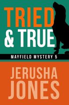 Mayfield Mystery Series 5 - Tried & True