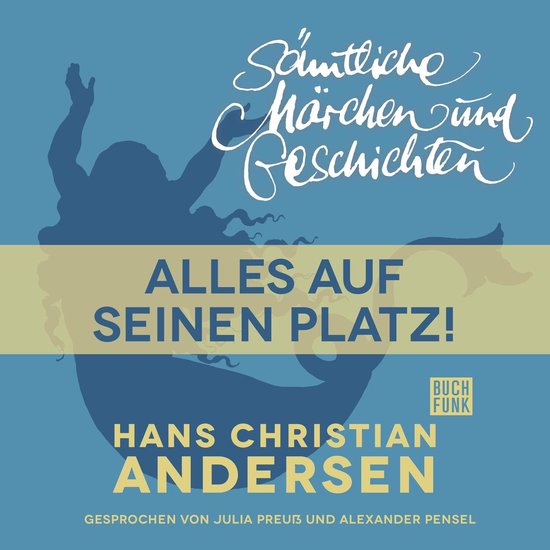 H. C. Andersen: Sämtliche Märchen und Geschichten, Alles a ... - cover