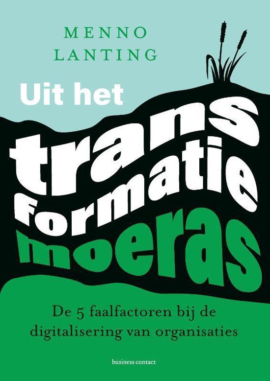 Boek cover Uit het transformatiemoeras van Menno Lanting (Paperback)
