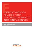 Estudios - Macrovictimización, abuso de poder y victimología: impactos intergeneracionales