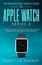 Omslag The Ridiculously Simple Guide to Apple Watch Series 5