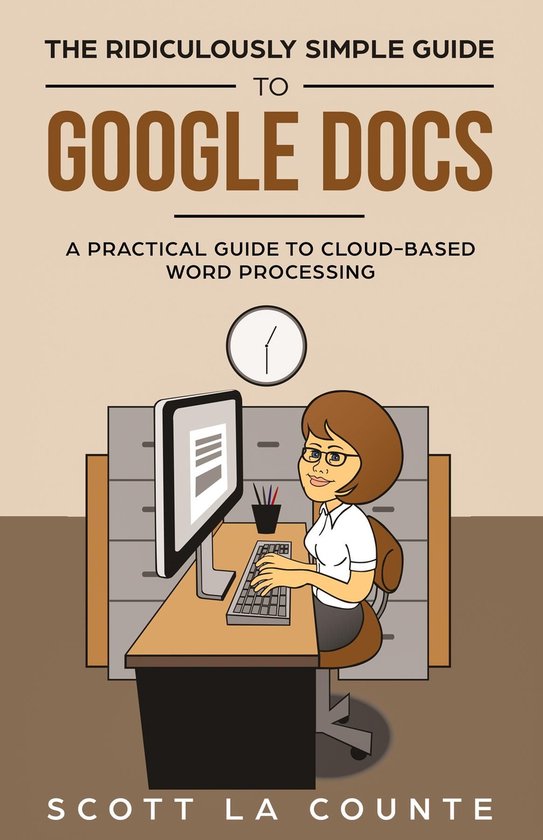 The Ridiculously Simple Guide to Google Docs - cover