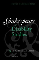 Oxford Shakespeare Topics - Shakespeare and Disability Studies