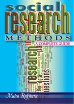 Social Research Methods. A Complete Guide
