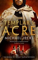 The Last Templar Mysteries 32 - Templar's Acre