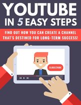 YouTube In Five Easy Steps