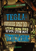 Tesla 2 - Teslas irrsinnig böse und atemberaubend revolutionäre Verschwörung (Band 2)