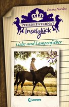 Pferdeinternat Inselglück - Liebe und Lampenfieber