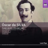 Luís Pipa - Óscar da Silva : Piano Music, Volume One (CD)