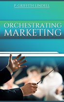 Orchestrating Marketing