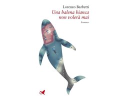 Una balena bianca non volerà mai