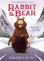 Rabbit and Bear 5 - A Bad King is a Sad Thing