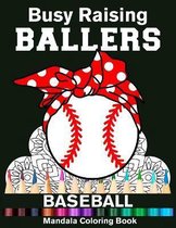 Busy Raising Ballers Baseball Mandala Coloring Book