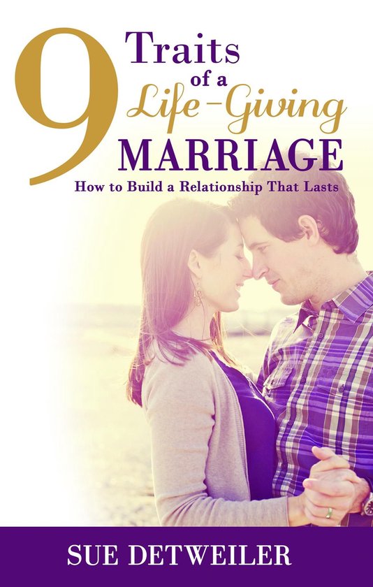 9 Traits of a Life-Giving Marriage - cover