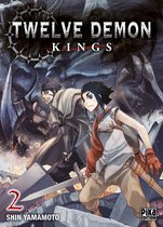 Twelve Demon Kings 2 - Twelve Demon Kings T02