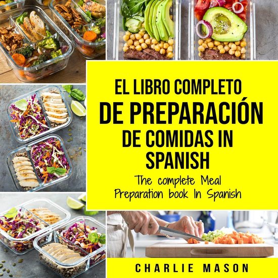 El Libro Completo De Preparación De Comidas In Spanish/ The ... - cover
