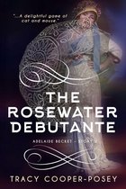 Adelaide Becket 2 - The Rosewater Debutante
