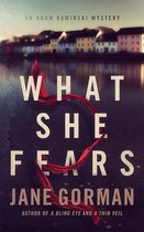 Adam Kaminski Mystery Series 4 - What She Fears