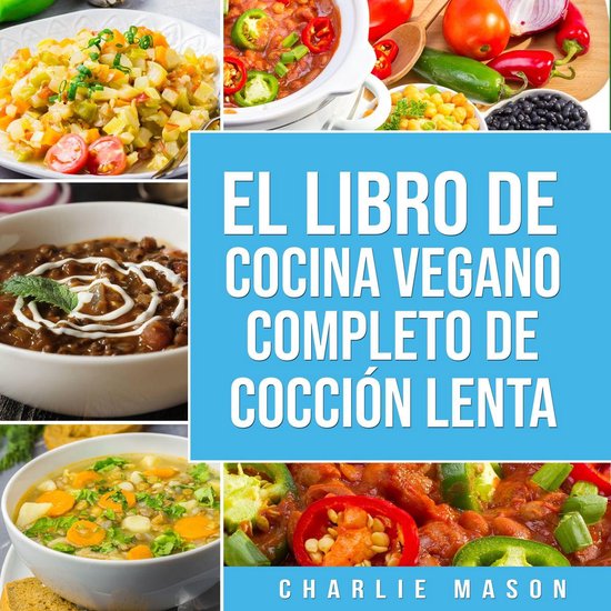 Libro de cocina vegana de cocción lenta En Español/ Vegan  ... - cover