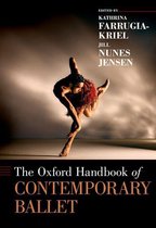 Oxford Handbooks - The Oxford Handbook of Contemporary Ballet