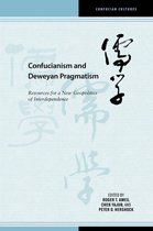 Confucian Cultures - Confucianism and Deweyan Pragmatism