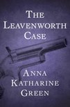 The Mr. Gryce Mysteries - The Leavenworth Case