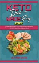 Keto Diet Made Easy 2021