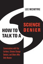 How to Talk to a Science Denier