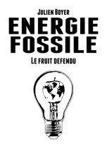 Énergie fossile - Tome II - Le fruit défendu