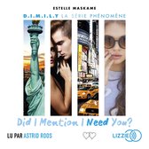 Did I Mention I Need You ? - tome 2