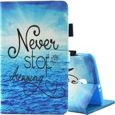 Voor Galaxy Tab A 8.0 / T380 & T385 Never Stop Dreaming Pattern Horizontale Flip Leather Case met houder en kaartsleuven