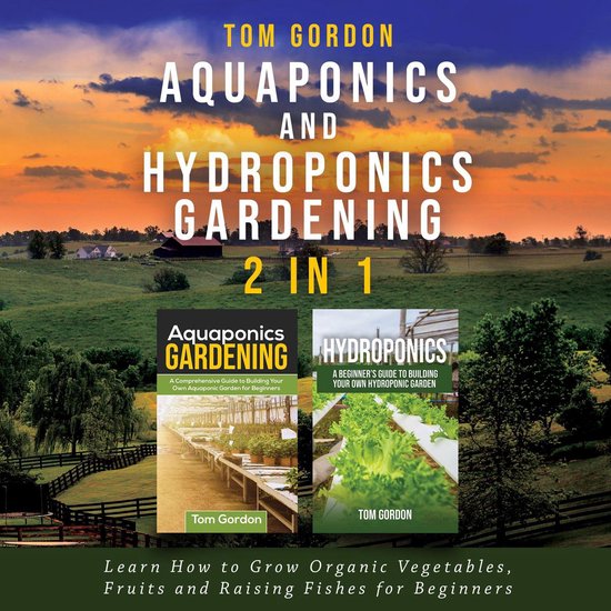 Aquaponics and Hydroponics Gardening - 2 in 1 - cover