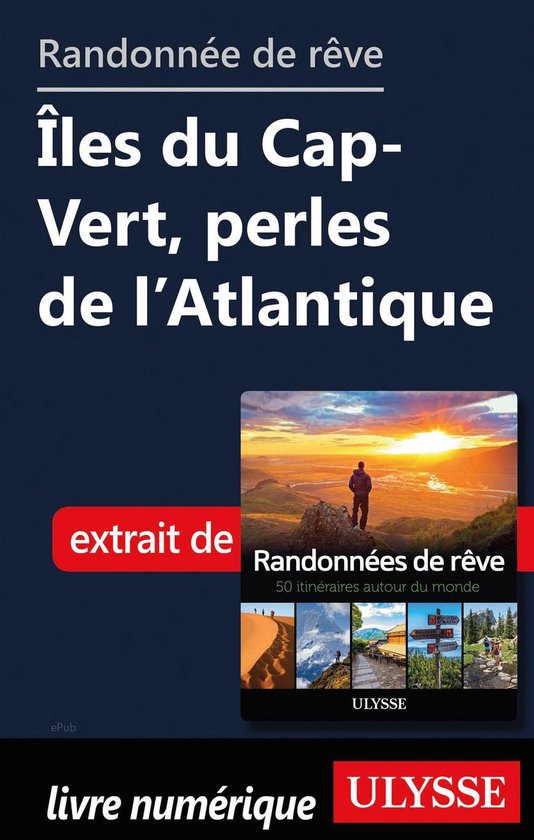 Randonnée de rêve - Iles du Cap-Vert, perles de l'Atlantiq ... - cover