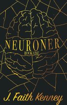 Neuroner Duology 1 - Neuroner: Book One