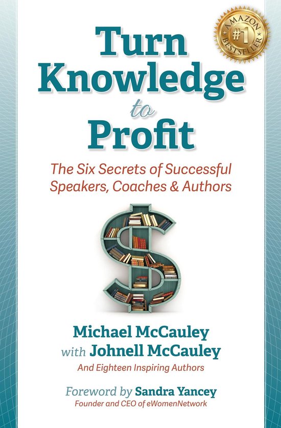 Turn Knowledge to Profit: The Six Secrets of Successful Spea ... - cover