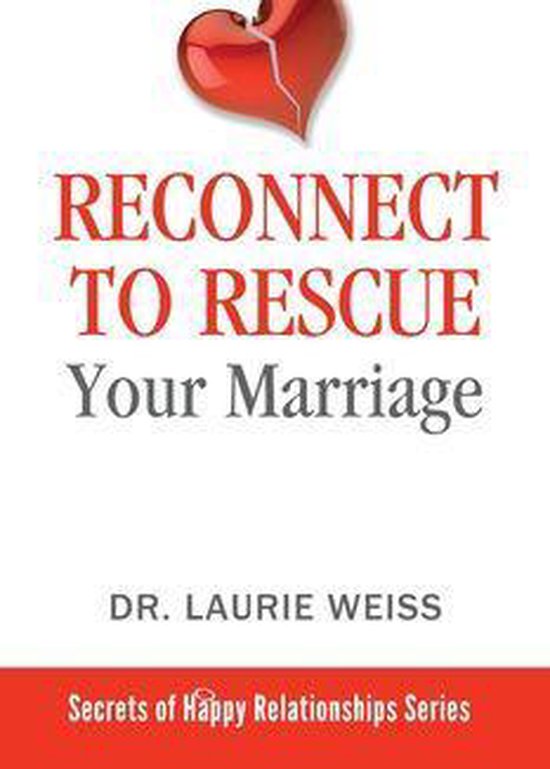 Secrets of Happy Relationships 5 - Reconnect to Rescue Your  ... - cover
