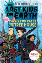 The Last Kids on Earth - The Last Kids on Earth: Thrilling Tales from the Tree House (The Last Kids on Earth)