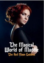 Maddie 3 - The Magical Wordl of Maddie book 3