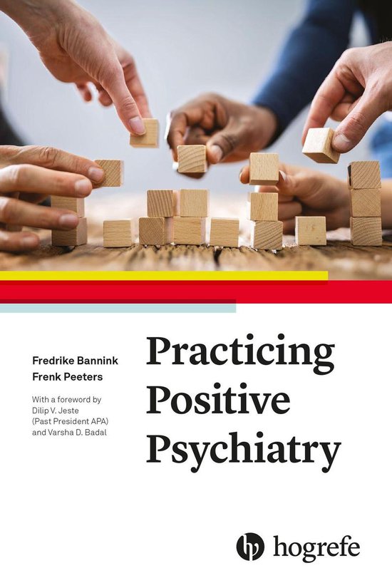 Practicing Positive Psychiatry