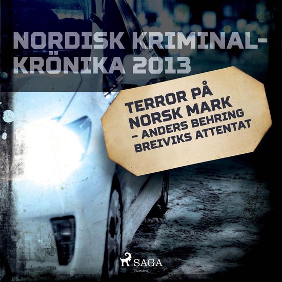 Terror på norsk mark – Anders Behring Breiviks attentat - cover