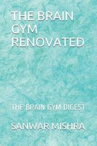 The Brain Gym Renovated